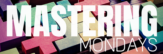 Mastering Monday